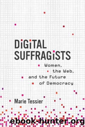 Digital Suffragists by Marie Tessier
