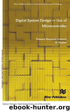 Digital System Design - Use of Microcontroller by Shenouda Dawoud
