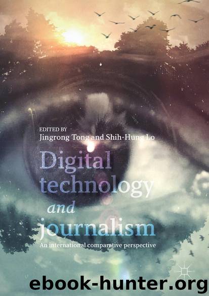 Digital Technology and Journalism by Jingrong Tong & Shih-Hung Lo