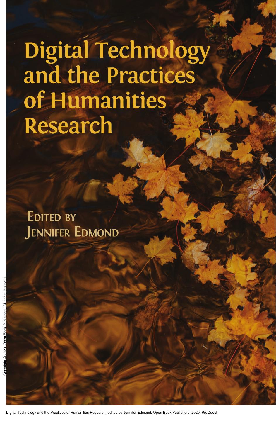 Digital Technology and the Practices of Humanities Research by Jennifer Edmond