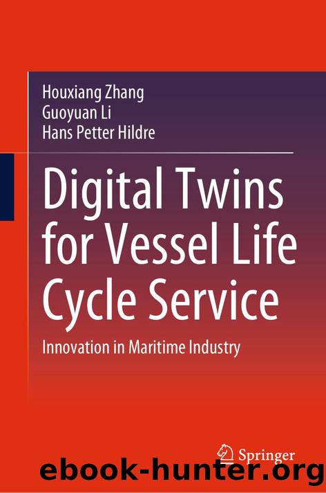 Digital Twins for Vessel Life Cycle Service by Houxiang Zhang · Guoyuan Li · Hans Petter Hildre