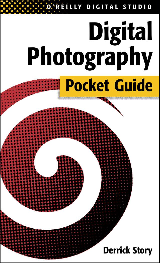 Digital Video Pocket Guide (O'Reilly Digital Studio) by Derrick Story by Unknow