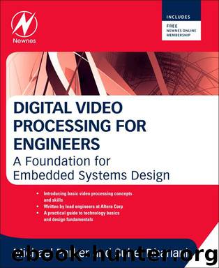 Digital Video Processing for Engineers by Suhel Dhanani & Michael Parker