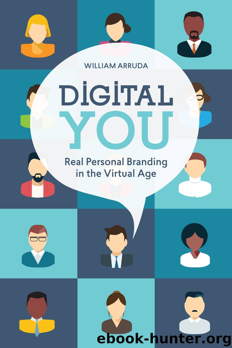 Digital You: Real Personal Branding in the Virtual Age by William Arruda;