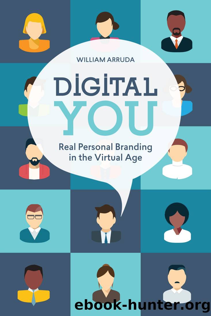 Digital You. Real Personal Branding in the Virtual Age by William Arruda