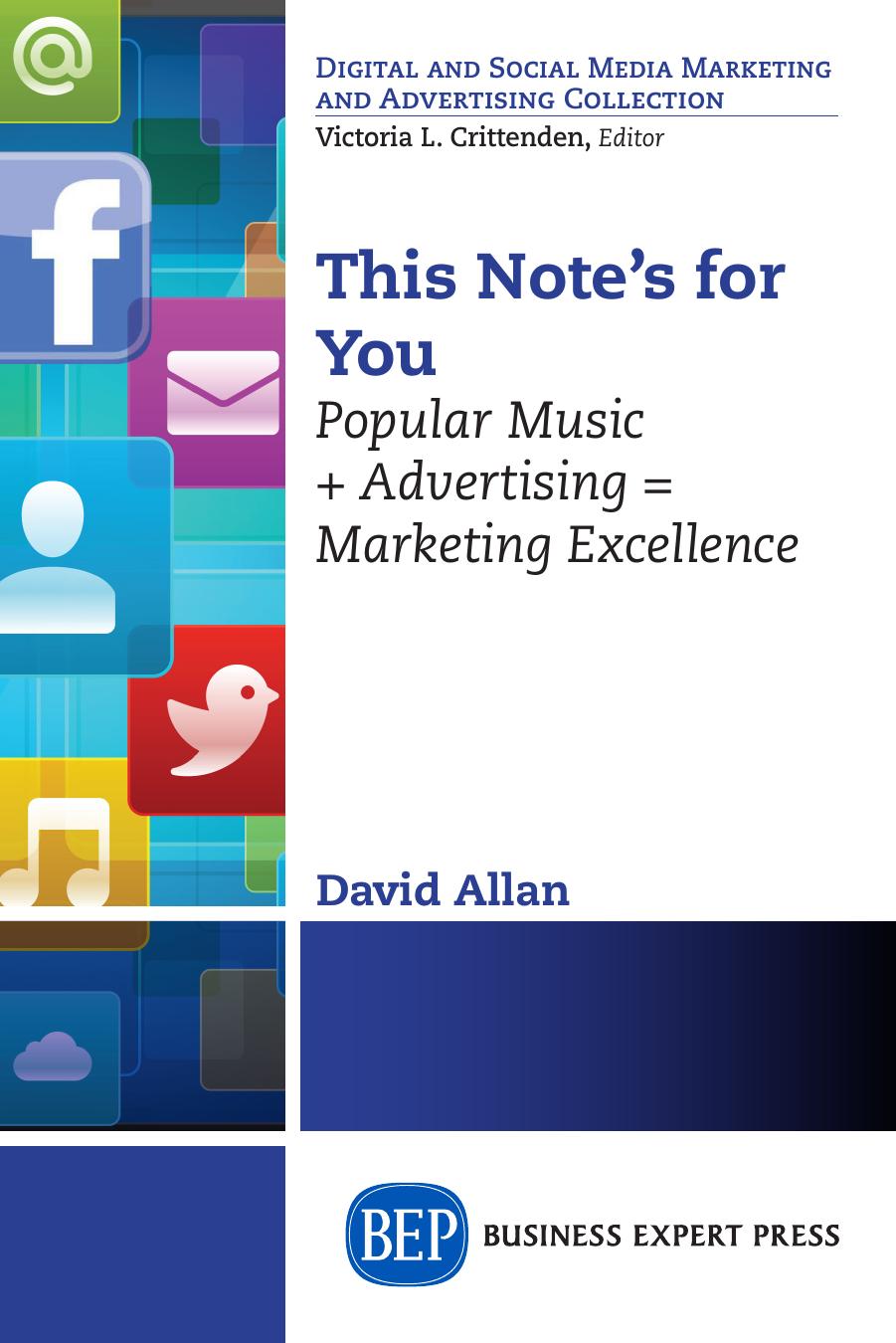 Digital and social media marketing and advertising collection Allan David This note s for you popular music advertising marketing excellence Business Expert Press by Unknown