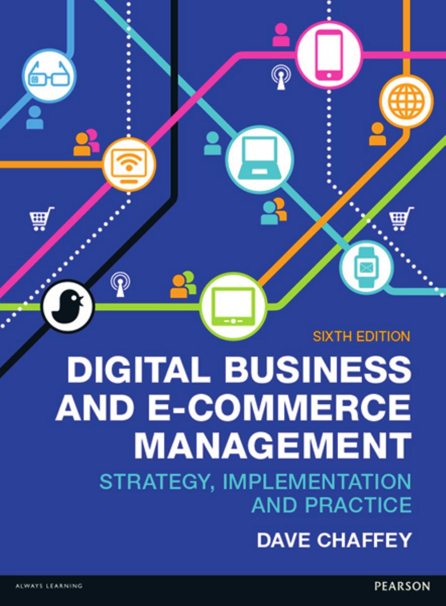 Digital business and E-commerce management : strategy, implementation and practice by Chaffey Dave