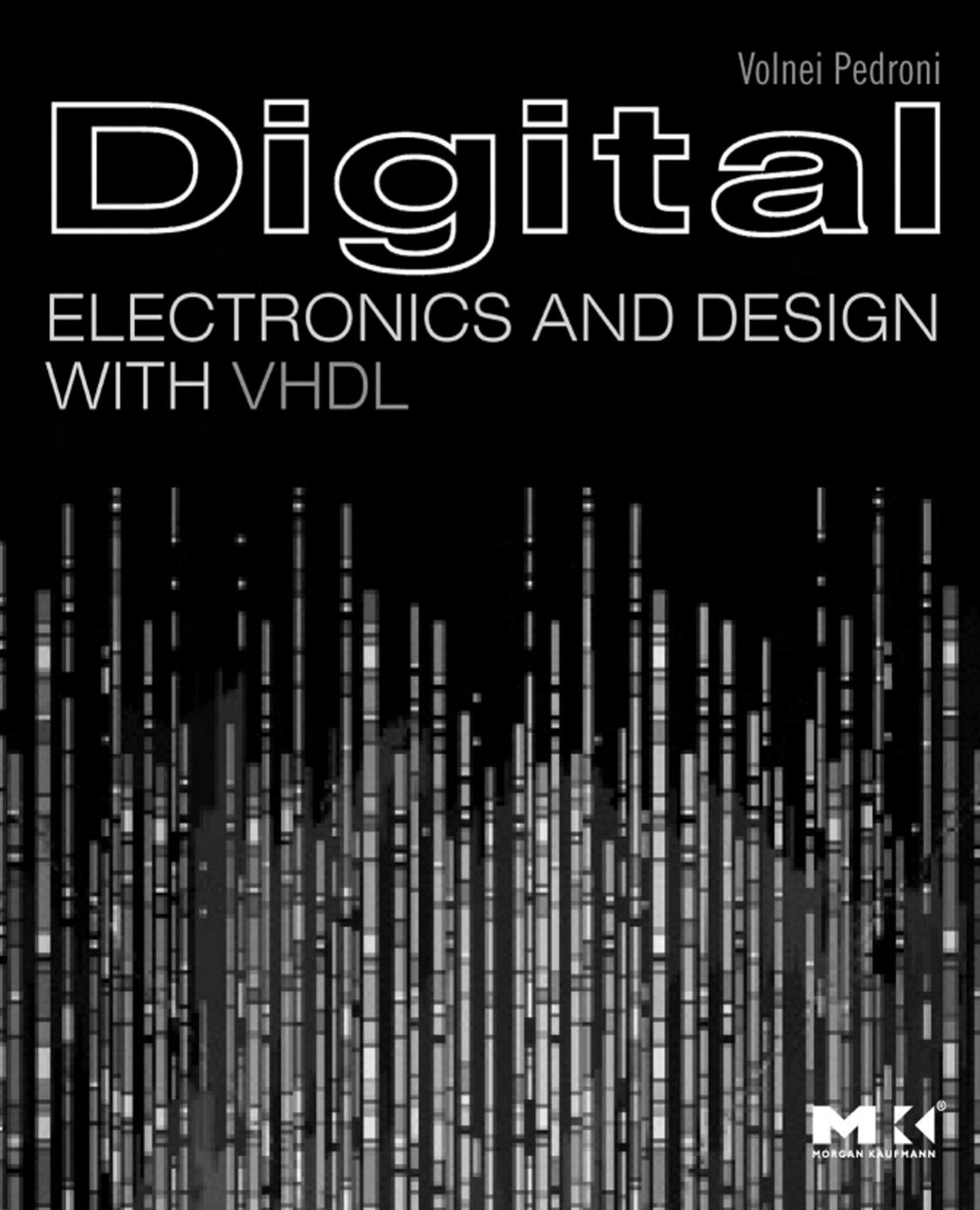 Digital electronics and design with VHDL by Pedroni Volnei A