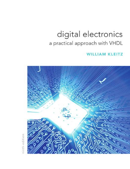 Digital electronics: a practical approach with VHDL by William Kleitz
