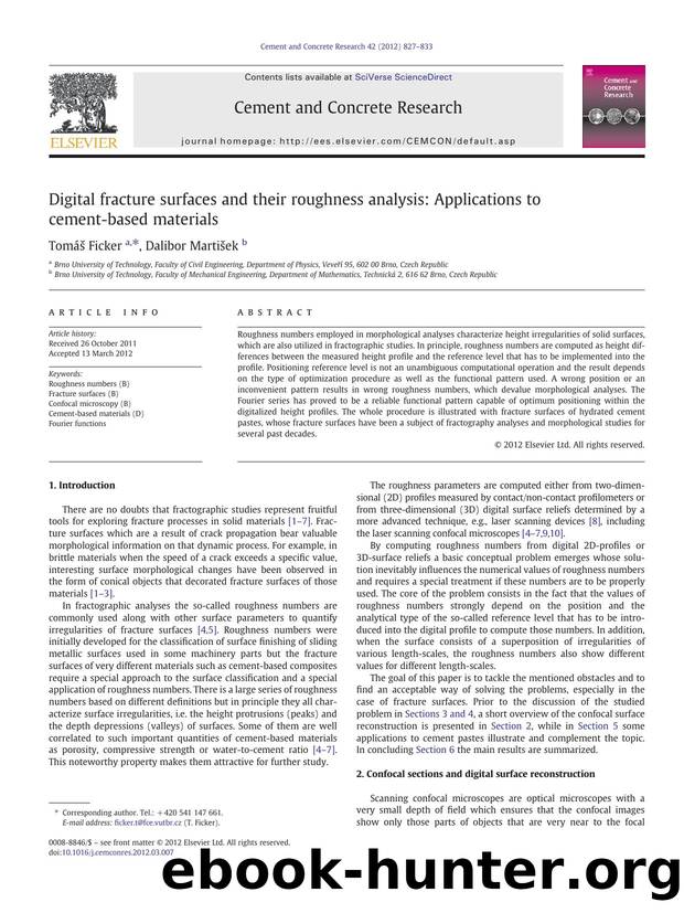 Digital fracture surfaces and their roughness analysis: Applications to cement-based materials by Tomáš Ficker & Dalibor Martišek
