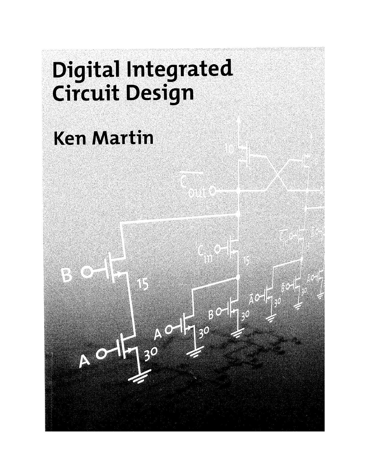 Digital integrated circuit design by Kenneth W Martin