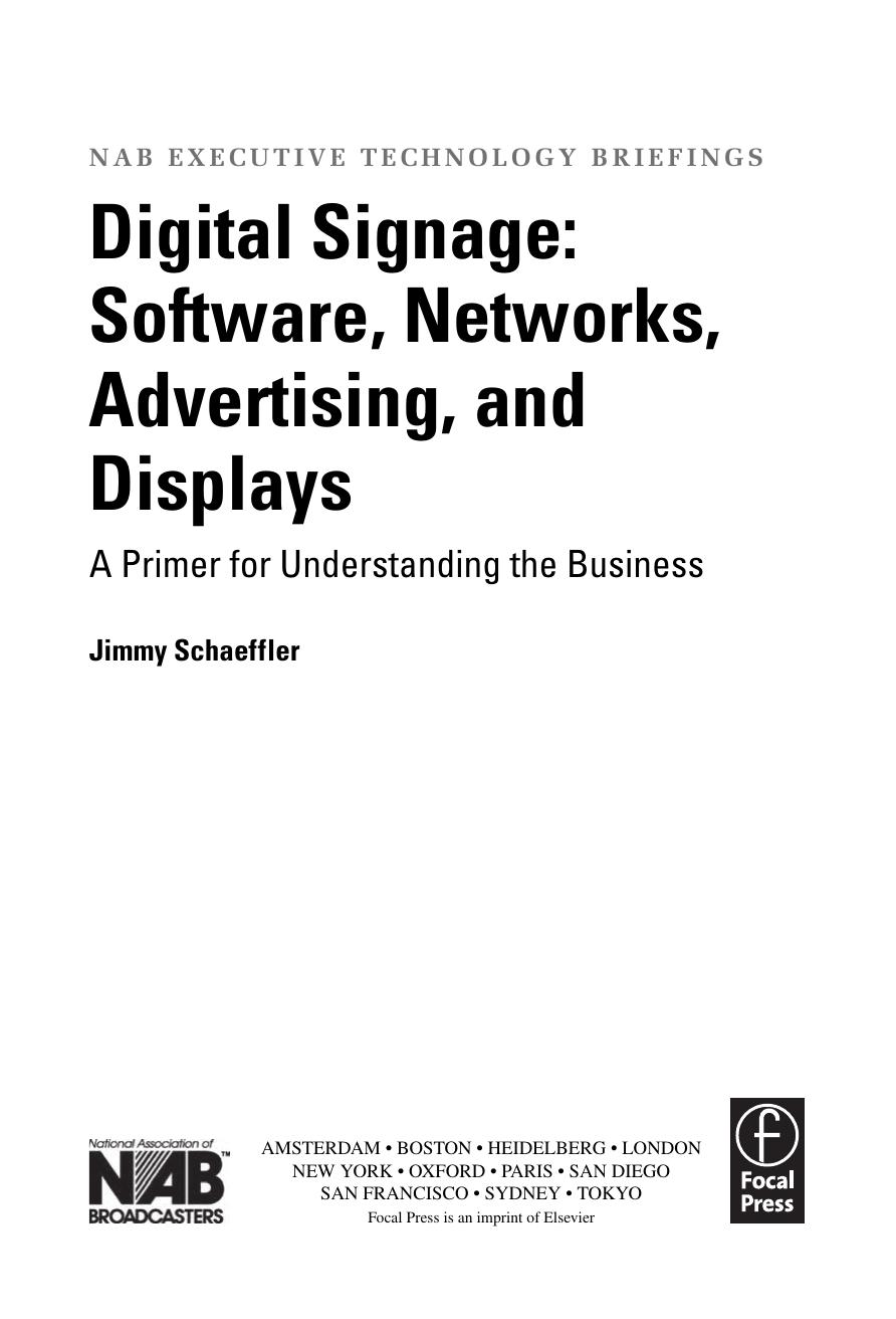 Digital signage : software, networks, advertising, and displays : a primer for understanding the business by Jimmy Schaeffler