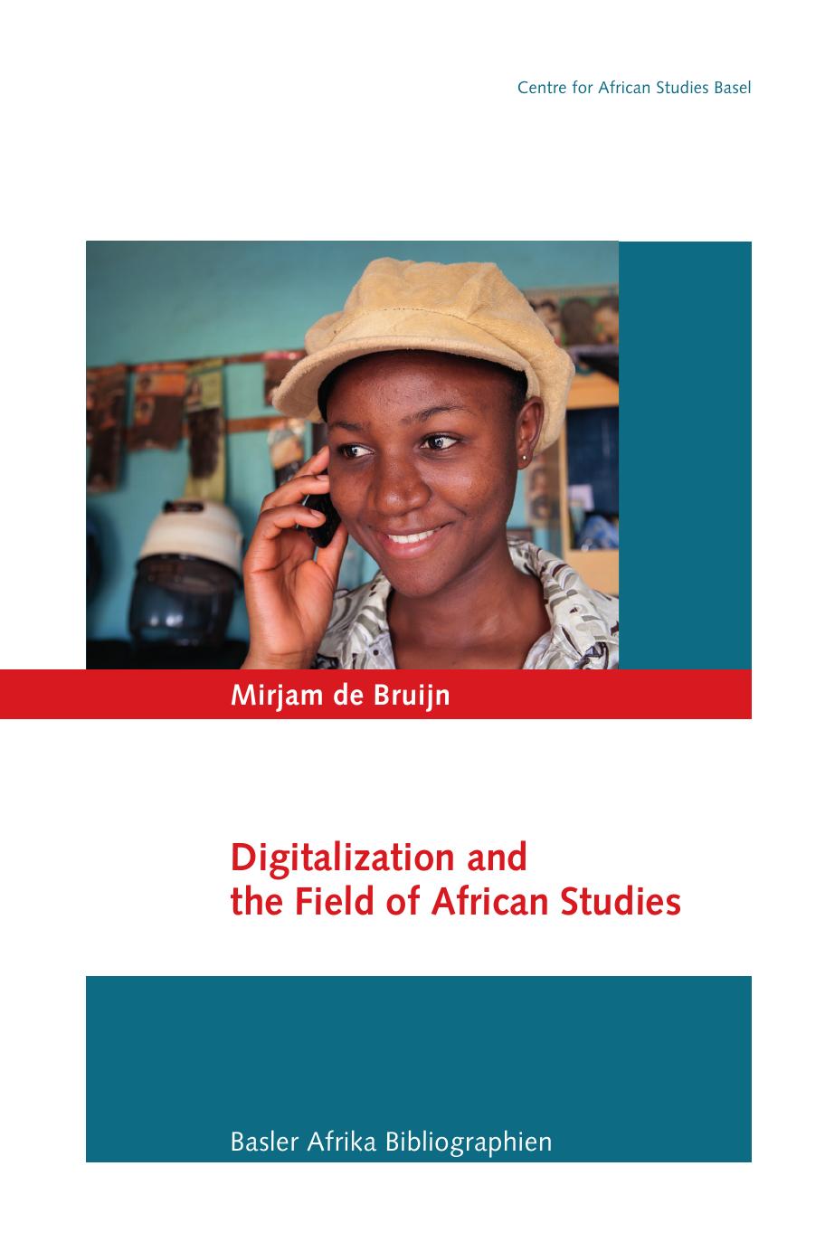 Digitalization and the Field of African Studies by Mirjam de Bruijn