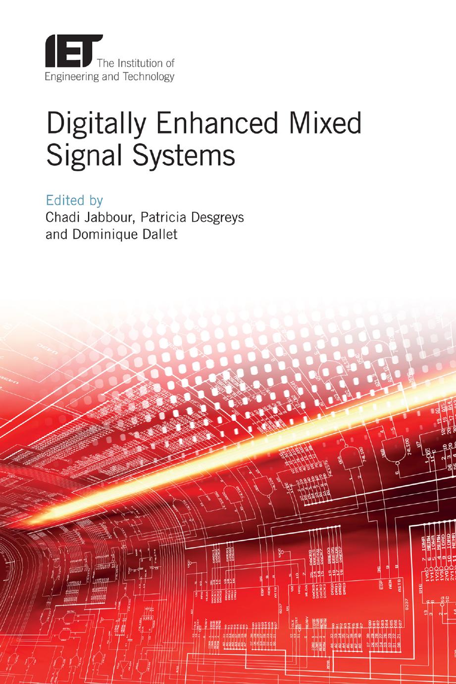 Digitally Enhanced Mixed Signal Systems by Chadi Jabbour Patricia Desgreys Dominique Dallet