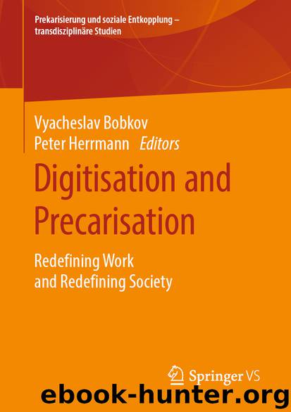 Digitisation and Precarisation by Vyacheslav Bobkov & Peter Herrmann