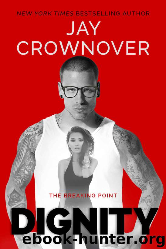 Dignity (The Breaking Point Book 2) by Jay Crownover