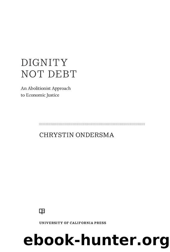 Dignity Not Debt by Chrystin Ondersma;