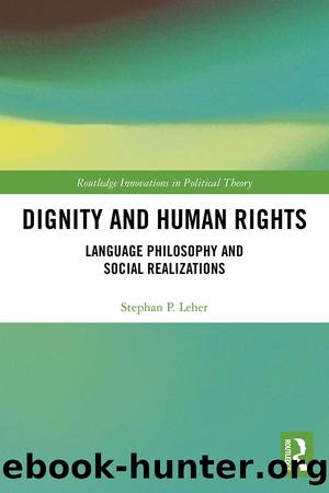 Dignity and Human Rights by Stephan P. Leher