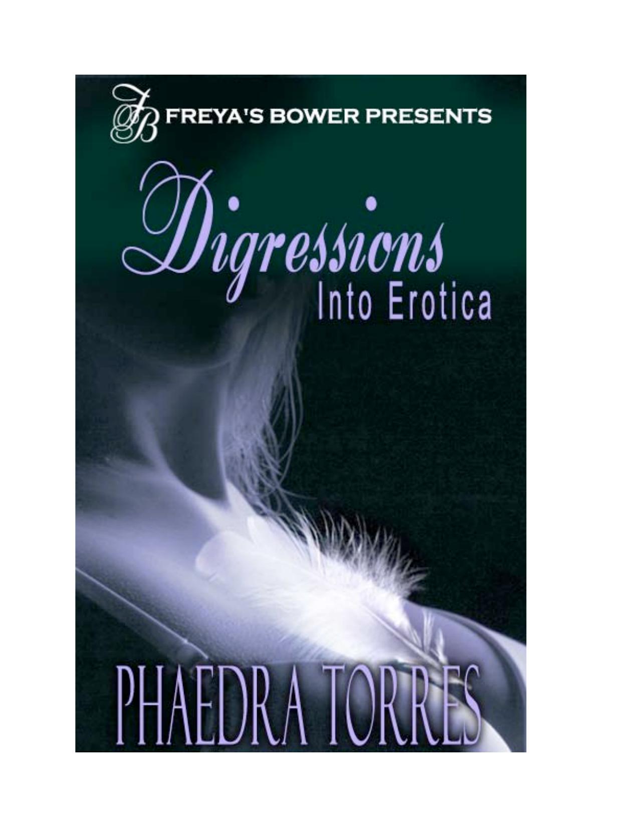 Digressions Into Erotica by Phaedra Torres