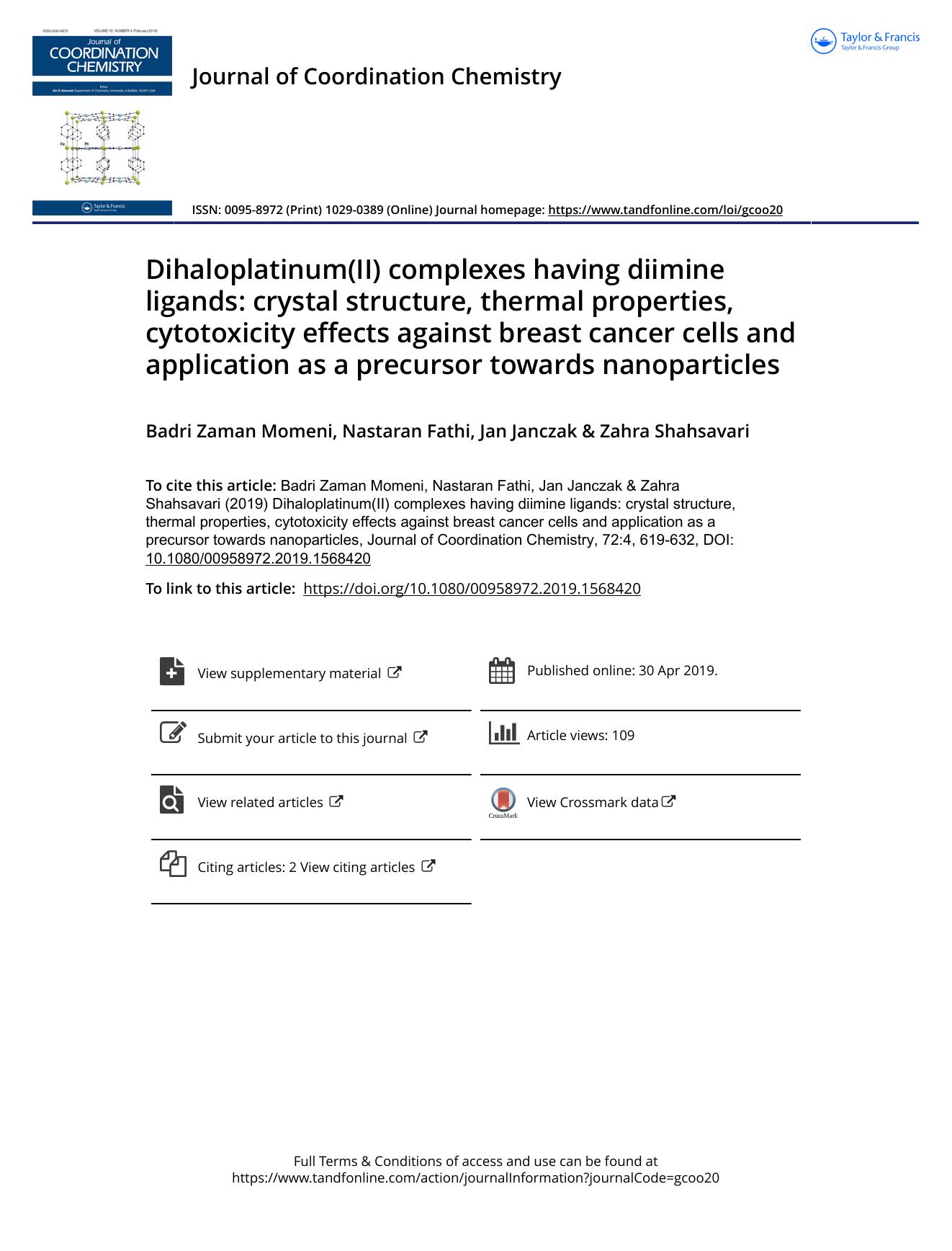 Dihaloplatinum(II) complexes having diimine ligands: crystal structure, thermal properties, cytotoxicity effects against breast cancer cells and application as a precursor towards nanoparticles by Momeni Badri Zaman & Fathi Nastaran & Janczak Jan & Shahsavari Zahra