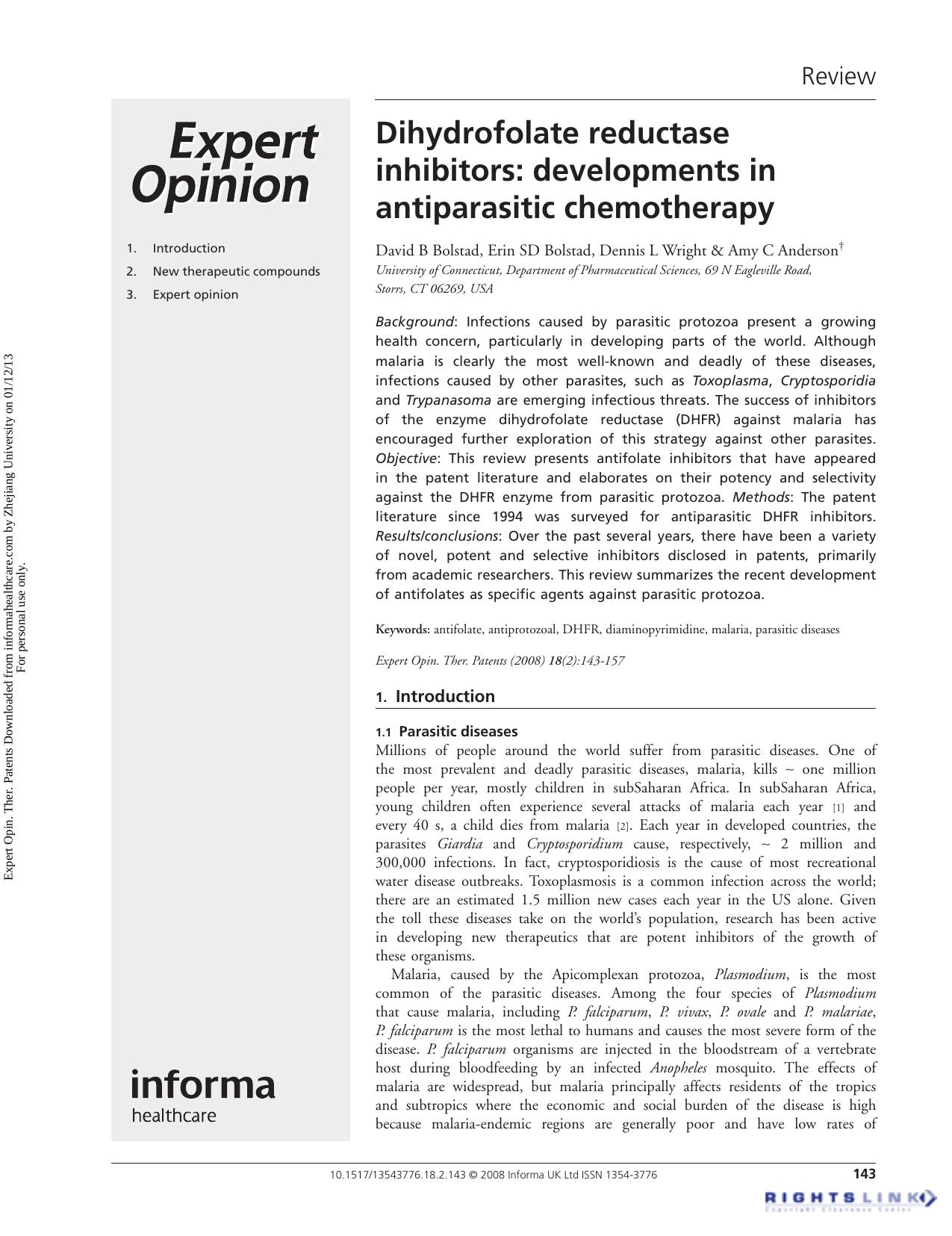 Dihydrofolate reductase inhibitors: developments in antiparasitic chemotherapy by David B Bolstad Erin SD Bolstad Dennis L Wright & Amy C Anderson