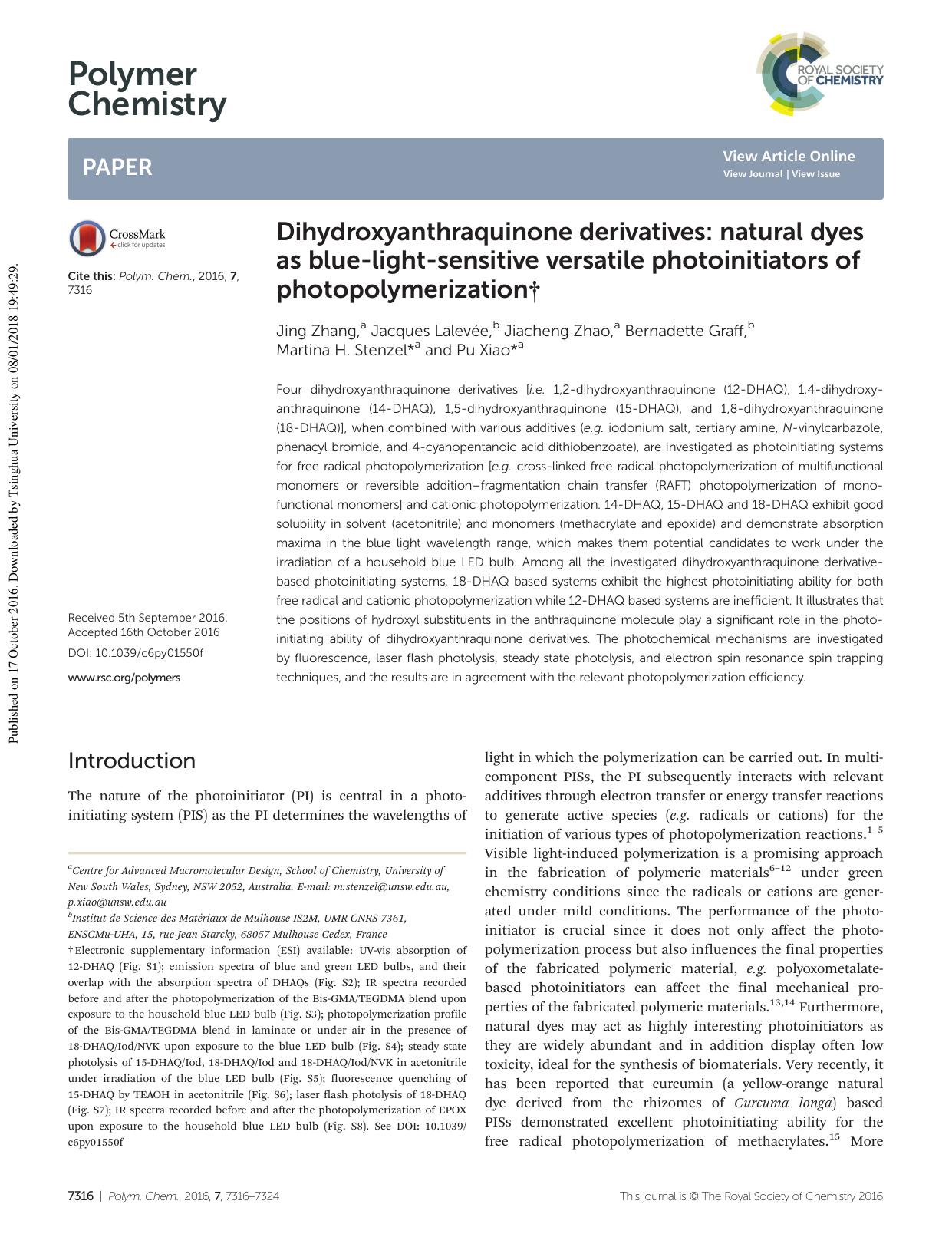 Dihydroxyanthraquinone derivatives: natural dyes as blue-light-sensitive versatile photoinitiators of photopolymerization by Jing Zhang Jacques Lalevée Jiacheng Zhao Bernadette Graff Martina H. Stenzel Pu Xiao