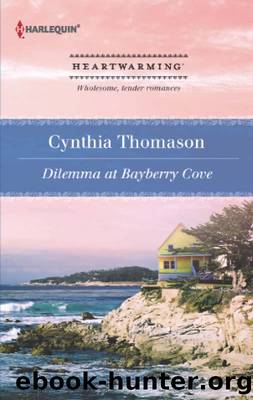 Dilemma at Bayberry Cove by Cynthia Thomason