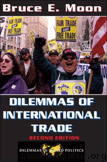 Dilemmas of International Trade by Bruce E Moon