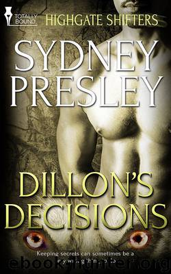 Dillon's Decisions by Sydney Presley