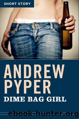 Dime Bag Girl by Andrew Pyper