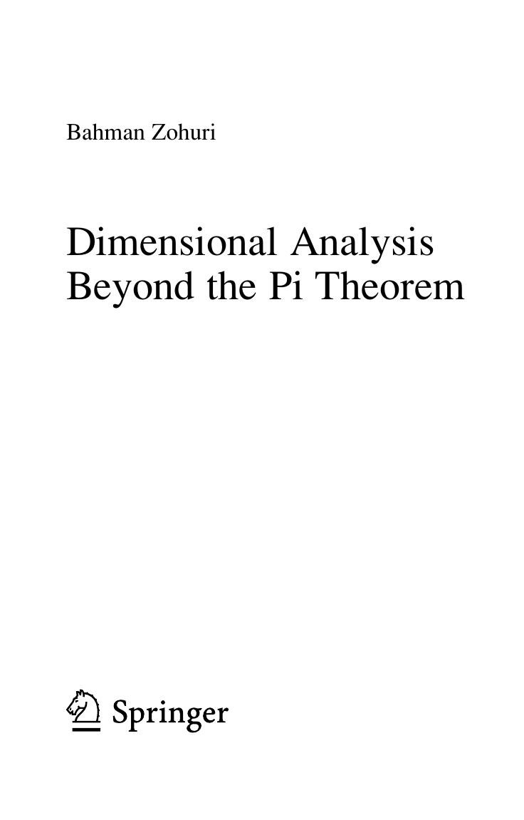 Dimensional Analysis beyond the Pi Theorem by Bahman Zohuri