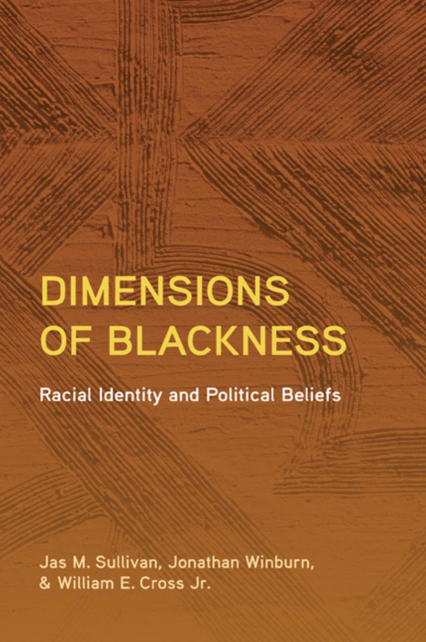 Dimensions of Blackness by Jas M. Sullivan & Jonathan Winburn and William E. Cross Jr