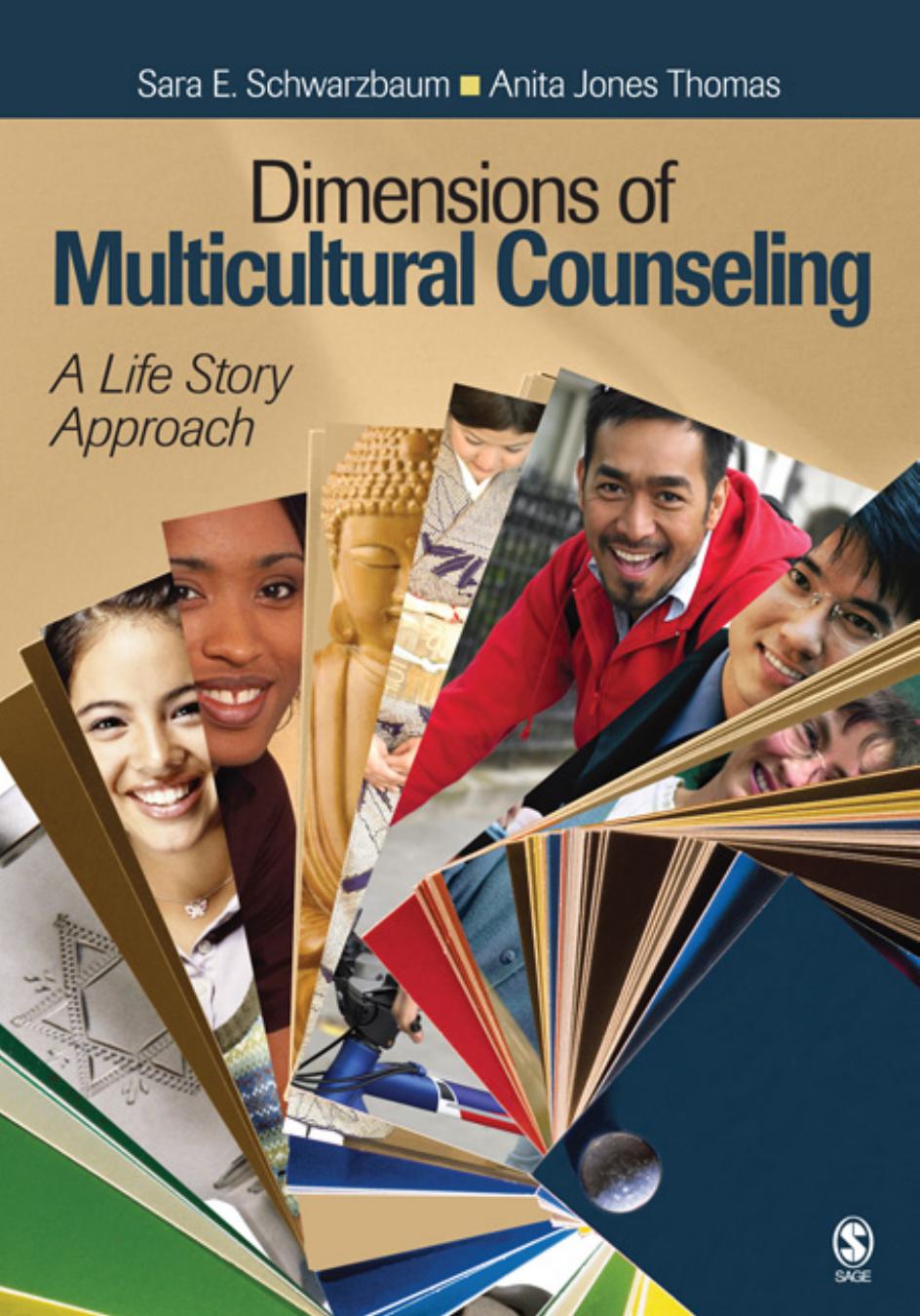 Dimensions of Multicultural Counseling : A Life Story Approach by Sara E. Schwarzbaum; Anita Jones Thomas