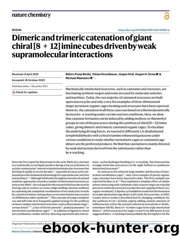 Dimeric and trimeric catenation of giant chiral [8â+â12] imine cubes driven by weak supramolecular interactions by Bahiru Punja Benke & Tobias Kirschbaum & Jürgen Graf & Jürgen H. Gross & Michael Mastalerz