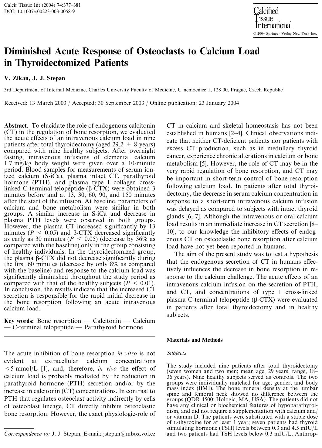 Diminished Acute Response of Osteoclasts to Calcium Load in Thyroidectomized Patients by Zikan V. et al