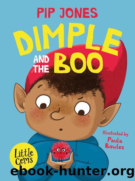Dimple and the Boo by Pip Jones