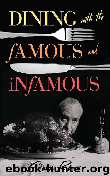 Dining with the Famous and Infamous by Ross Fiona