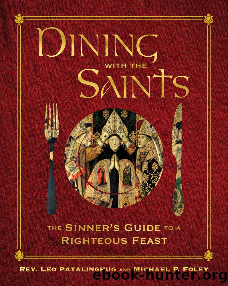 Dining with the Saints by Leo Patalinghug & Rev. Leo Patalinghug