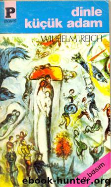 Dinle Küçük Adam by Wilhelm Reich