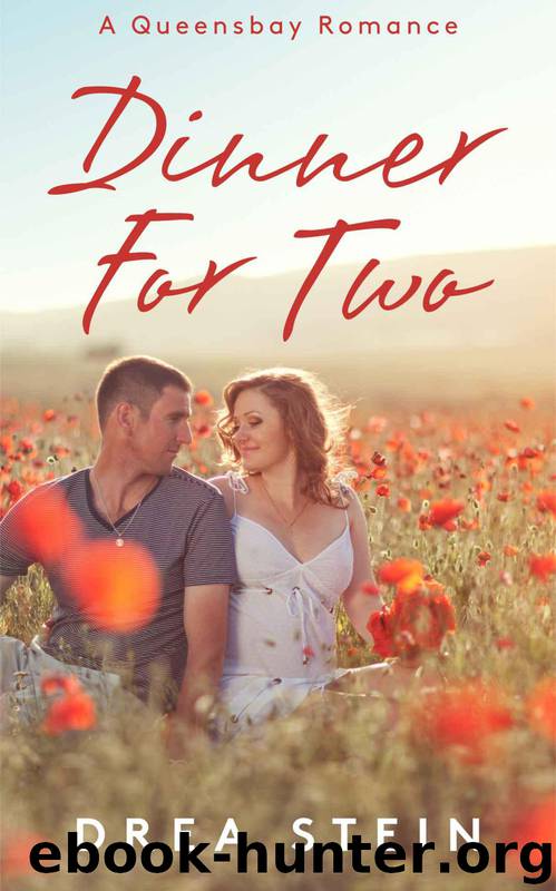 Dinner For Two (The Queensbay Series Book 1) by Stein Drea