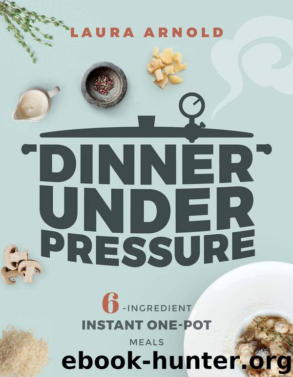 Dinner Under Pressure by Laura Arnold