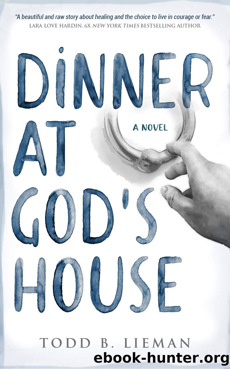 Dinner at God's House by Todd B. Lieman