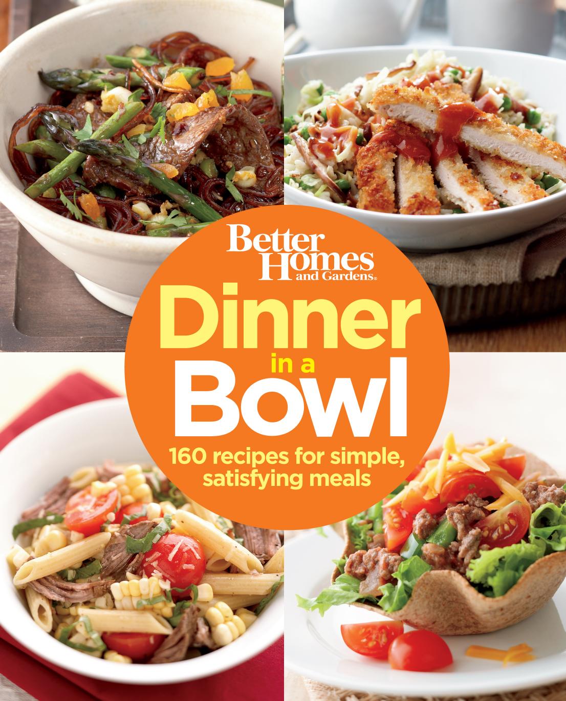 Dinner in a Bowl by Better Homes and Gardens