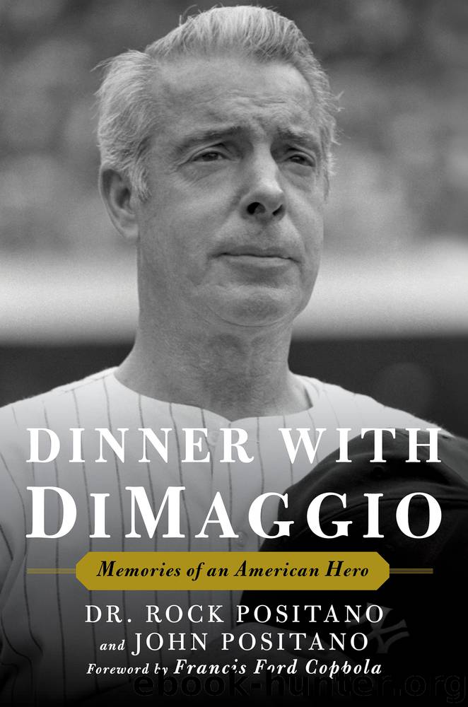 Dinner with DiMaggio by Rock Positano & John Positano