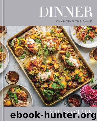 Dinner: Changing the Game by Clark Melissa