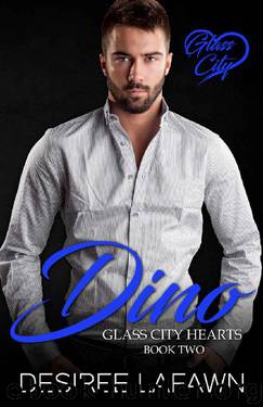 Dino (Glass City Hearts Book 2) by Desiree Lafawn