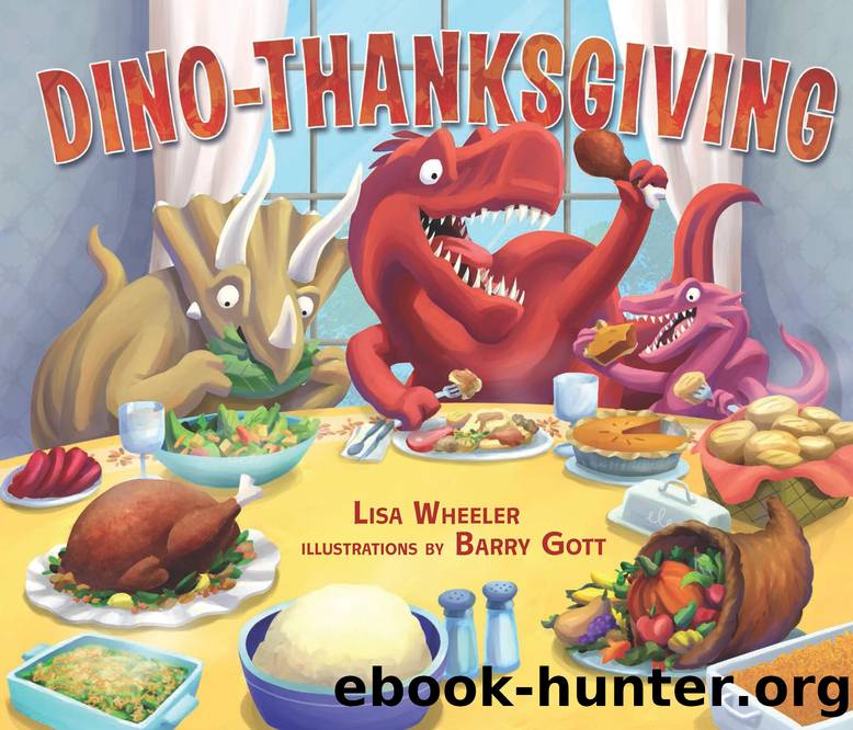 Dino-Thanksgiving by Lisa Wheeler