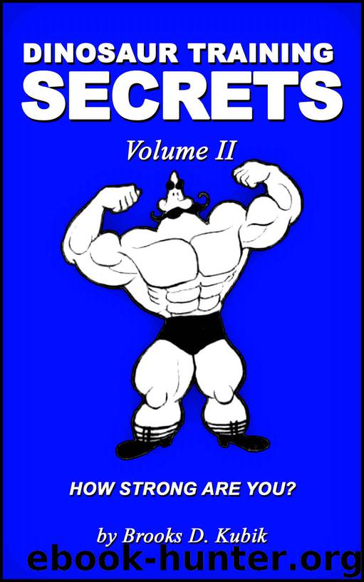 Dinosaur Training Secrets: Volume II: How Strong Are You? by Brooks D. Kubik