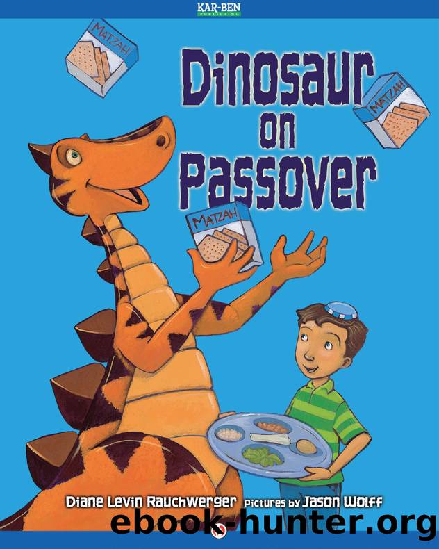 Dinosaur on Passover by Diane Levin Rauchwerger