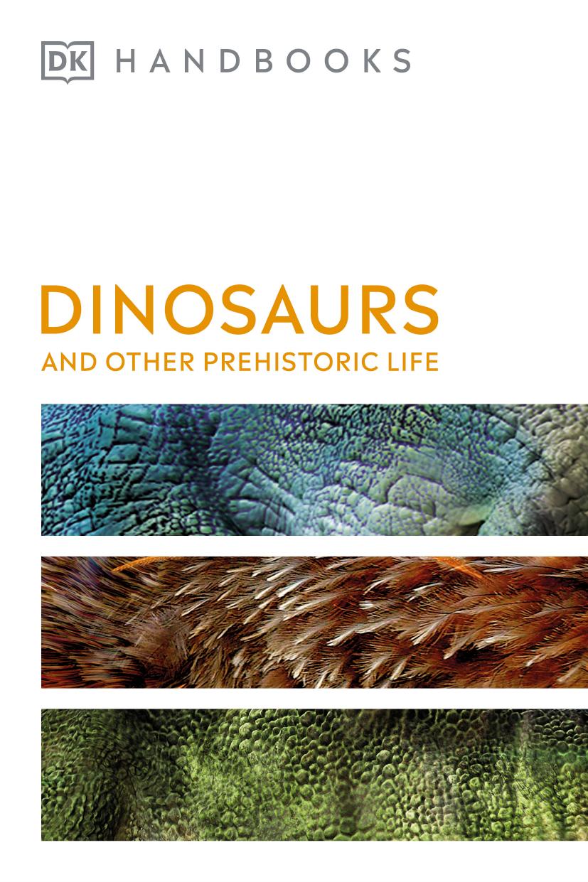 Dinosaurs and Other Prehistoric Life (DK Handbooks) by DK Hazel Richardson